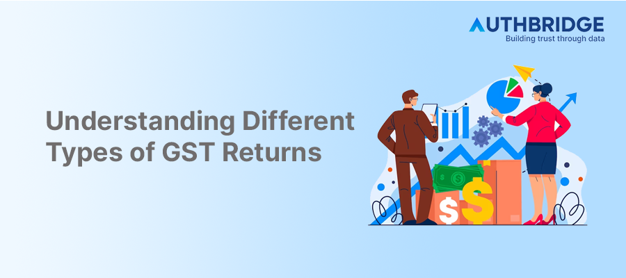 Understanding the Different Types of GST Returns:  A Complete Guide